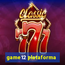 game12 plataforma